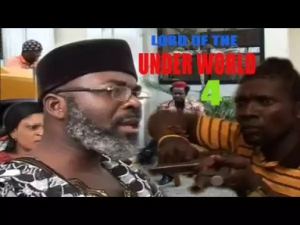 Video: Lord Of The Under World [Season 4] - Latest Nigerian Nollywoood Movies 2o18
